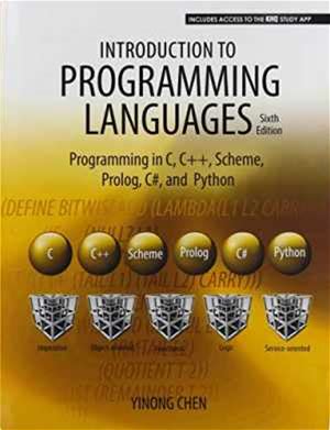 Introduction To Programming Languages: Programming In C C++ Scheme Prolog C And Python
