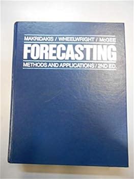 Forecasting: Methods And Applications / 2nd Edition By Spyros Makridakis Steven C. Wheelwright Victor E. Mcgee By Wiley, Hardcover