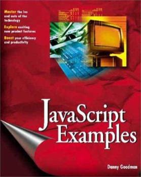 Javascript Examples Bible: The Essential Companion To Javascript Bible By Danny Goodman By Wiley, Paperback