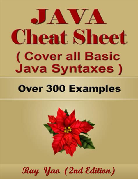 JAVA Cheat Sheet, Cover All Basic JAVA Syntaxes, A Reference Guide: JAVA Programming Syntax Book, Syntax Table & Chart, Quick Study Workbook (Syntax