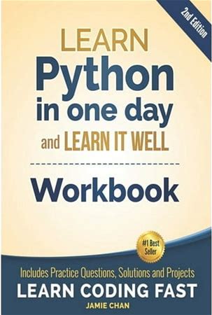 Learn Coding Fast Workbook: Python Workbook: Learn Python In One Day And Learn It Well (Workbook With Questions, Solutions And Projects) (Paperback)