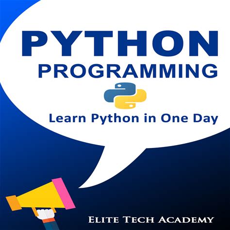 Python Programming For Beginners: Learn Python In One Day - Audiobook By Elite Tech Academy