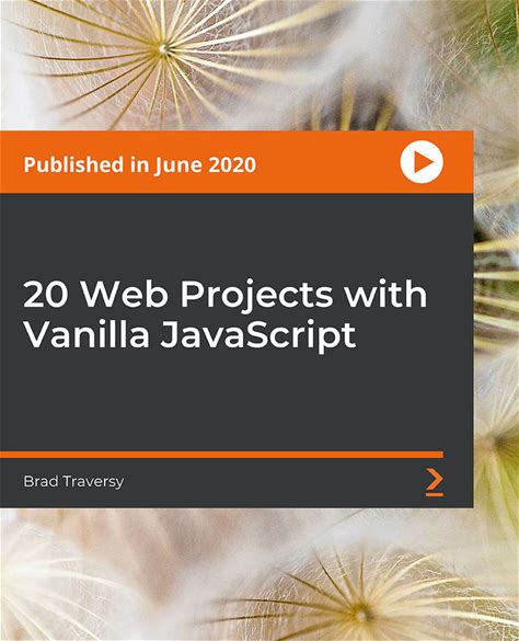 20 Web Projects With Vanilla Javascript: Build 20 Mini Frontend Projects From Scratch With HTML5, CSS, And Javascript [Video]