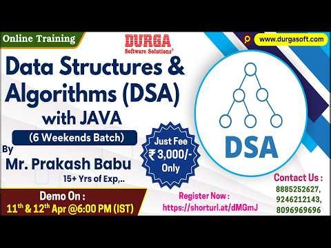 Data Structures & Algorithms with JAVA (6 Weekends Batch) Online Training @ DURGASOFT
