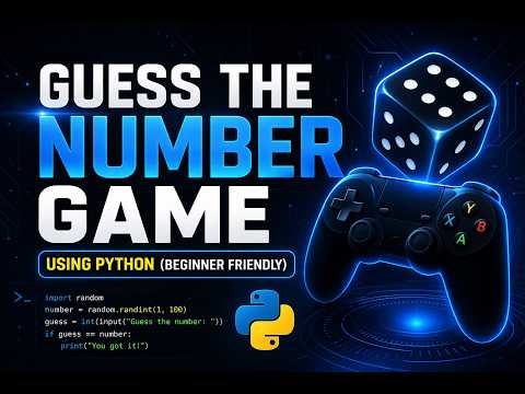 Guess the Number Game with Python (Beginner Tutorial)