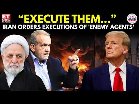 IRAN CRACKDOWN: ‘Enemy Agents’ Face Execution as Trump Threatens Oil Seizure | ET Now |Breaking News