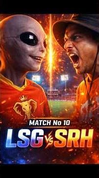 SRH vs LSG 2026 🔥 Alien vs Human Roast Battle | Match No 10