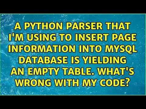 A python parser that I'm using to Insert page information into MySQL database is yielding an...