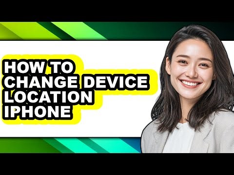 How to Change Device Location Iphone - Full Guide