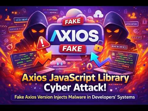 This Axios Update Could Hack Your System | Developers Must Watch This😳