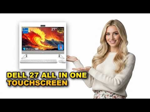Dell 27 All in One Touchscreen Desktop Review: Unleash Power, Unbeatable Performance