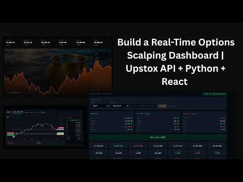 Build a Real-Time Options Scalping Dashboard | Upstox API + Python + React