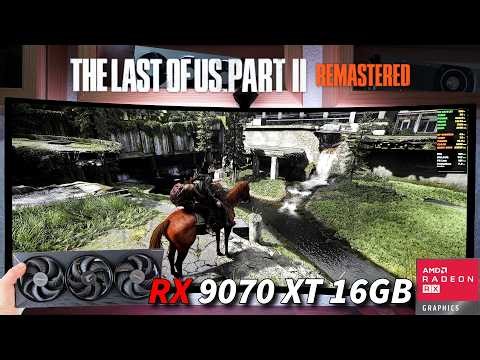 The Last of Us 2 - RX 9070 XT 16GB - Ryzen 7 9800X3D | Alienware AW3425DW 34" Oled