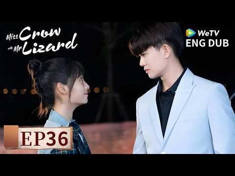 ENG DUB【Miss Crow With Mr. Lizard乌鸦小姐与蜥蜴先生】EP36 | Her Smile, His Cure 😊💫| Allen Ren, Xing Fei | WeTV