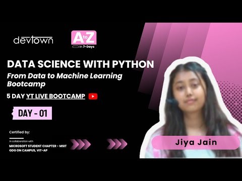 DAY - 1 | DATA SCIENCE WITH PYTHON – FROM DATA TO MACHINE LEARNING BOOTCAMP - 5 DAYS FREE BOOTCAMP