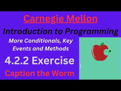 CM Intro to Programming Unit 4 Lesson 2 Caption the Worm
