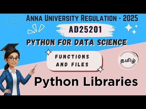 Python Libraries and Importing libraries in Python for Data Science|AD25201|Anna University reg-2025