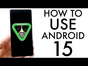 How To Use Android 15! (Complete Beginners Guide)