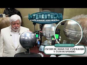 The Buga Sphere: Scientists stimulated the Buga Sphere and it responded 🛸