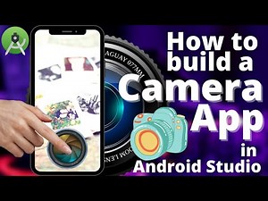 How to Build a Camera App in Android Studio | Simple Camera App (2022)