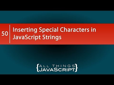 Inserting Special Characters in JavaScript Strings