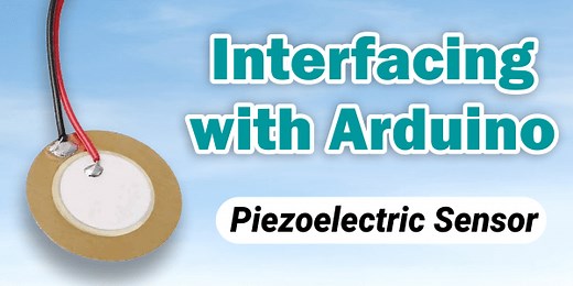 Piezoelectric Sensor - Interfacing & Working Principle using Arduino