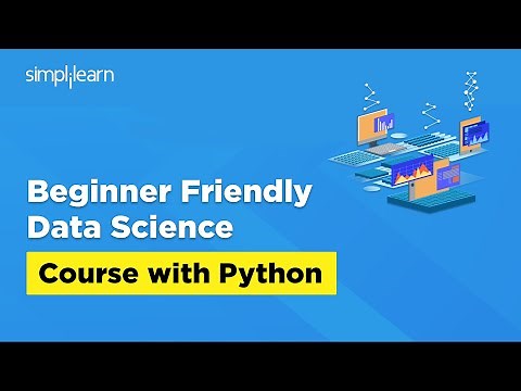 Beginner Friendly Data Science Course With Python 2026 | Data Science Training | Simplilearn