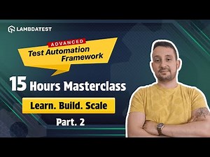 Master Test Automation Framework Development in 15 Hours ⏰ | Part 2