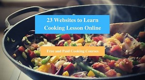 23 Websites to Learn Cooking Lesson Online (Free and Paid Cooking Courses) - CMUSE