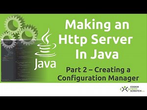 Make a Simple HTTP Server in Java - Java Tutorial - Part 2: The Configuration Manager