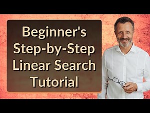 Beginner's Step-by-Step Linear Search Tutorial