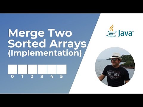 How to merge two sorted arrays in Java? | Implementation