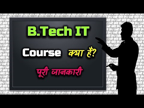 What is B.Tech IT Course With Full Information? – [Hindi] – Quick Support
