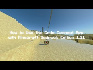 How to Use the Code Connect App with Minecraft Bedrock Edition 1.21 (PC/Mobile/PS4/PS5/Xbox/Switch)