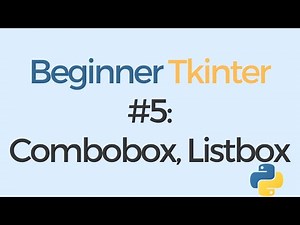 Tkinter tutorial for beginners #5: Combobox, Listbox