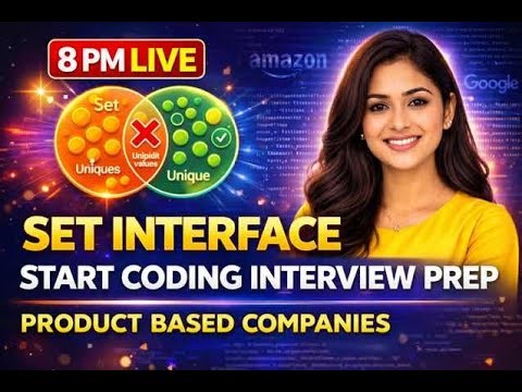 🔴 SET Interface in Java 🔥 | Start Coding Interview Preparation | Product Based Companies | 8 PM LIVE