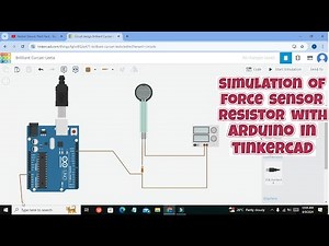 simulation of force sensor interfacing with arduino in tinkercad | force sensing resistor simulation