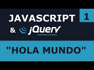 Tutorial JavaScript 1 - "Hola Mundo", Variables y Operadores