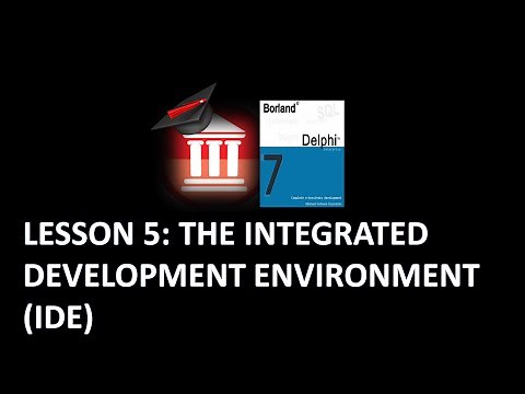 Delphi Programming Tutorial - Lesson 5: The Integrated Development Environment (IDE)