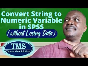 Convert String to Numeric Variable in SPSS (Without Losing Data)