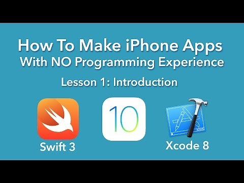 How To Make an App - Ep 1 - Introduction (Xcode 8, Swift 3, iOS 10)