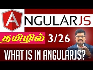 #3 What Is In AngularJS? || AngularJS Foundation in Tamil