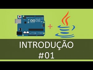 Java with Arduino - #01 - Introduction