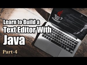 Projects in Java | Create A Text Editor | Part 4 | Eduonix