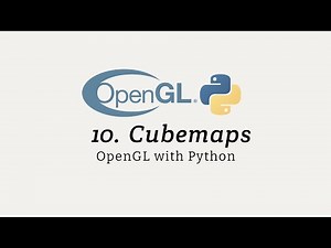 OpenGL with Python for Beginners: Cubemaps