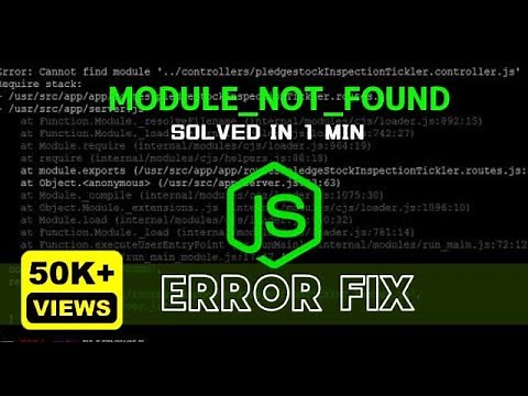 Fix Node Error | node:internal/modules/cjs/loader:1078throw err;^ Error: Cannot find module