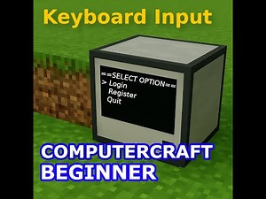 Getting Started with Lua and ComputerCraft | Episode 9: Keyboard Input