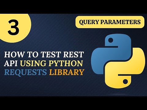 Python API Testing #3 | Using Query Parameters in Rest API Testing