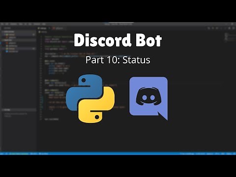 How to make a Discord Bot in Python! (Part 10: Bot Status) (Tutorial)