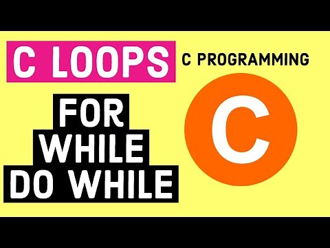 C Loops - For, While, Do While, Looping Statements with Example